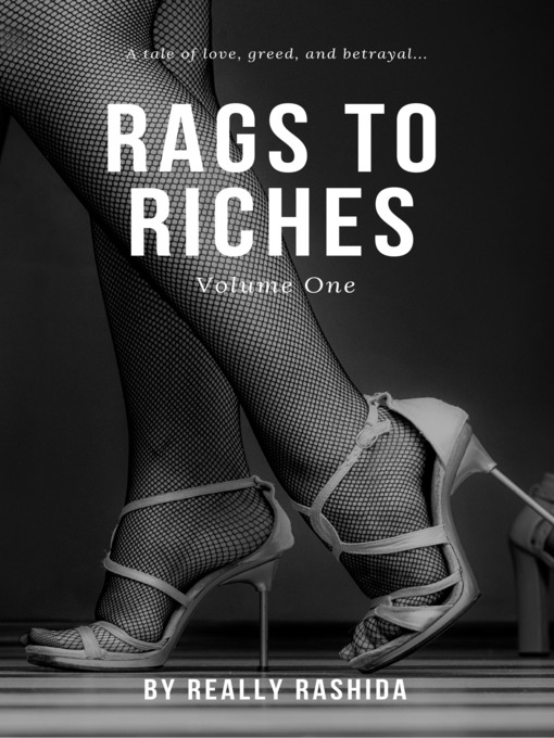 Title details for Rags to Riches Volume One by Really Rashida - Available